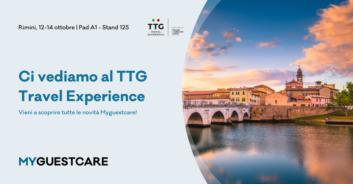 TTG Travel Experience 2022: Migliora i risultati con Myguestcare